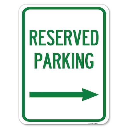 Reserved Parking Right Arrow Heavy-Gauge Aluminum Rust Proof Parking Sign